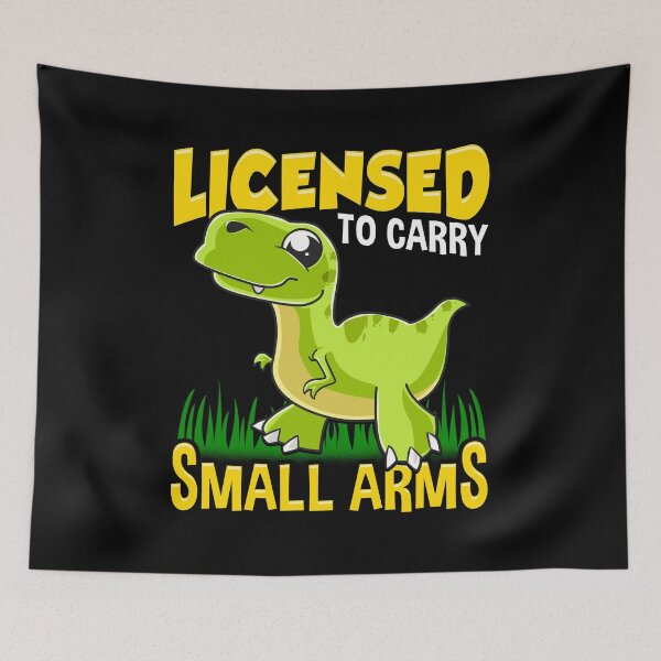 Item preview, Licensed To Carry Small Arms Funny Dinosaur Pun designed and sold by perfectpresents.