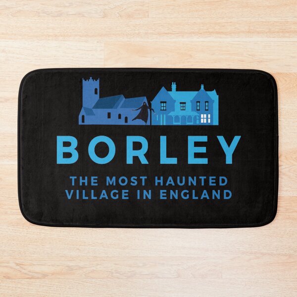Item preview, BORLEY THE MOST HAUNTED VILLAGE IN ENGLAND designed and sold by Dodgycarts.
