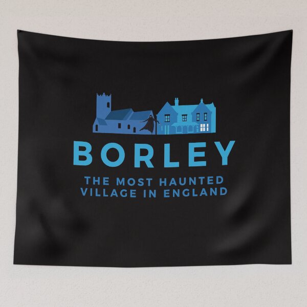Item preview, BORLEY THE MOST HAUNTED VILLAGE IN ENGLAND designed and sold by Dodgycarts.