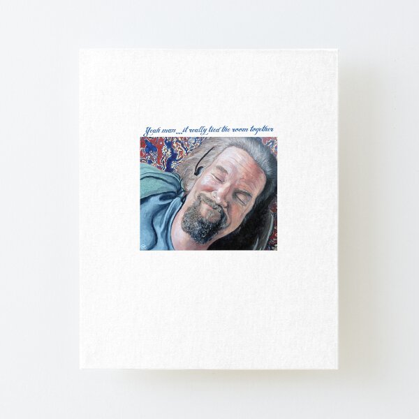 The Dude Canvas Mounted Print