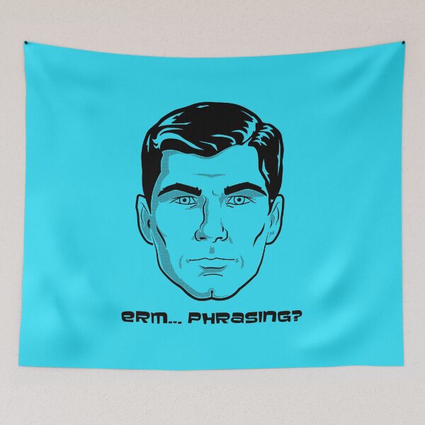 Item preview, Sterling Archer Erm Phrasing designed and sold by Bevatron.