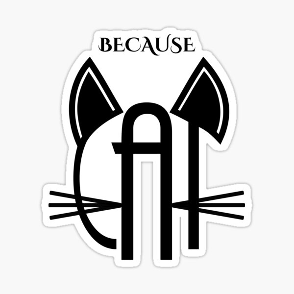 Item preview, Because Cat - Black designed and sold by Erewego.