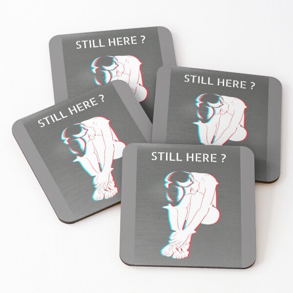 Item preview, Still here ? designed and sold by Sykojuice.