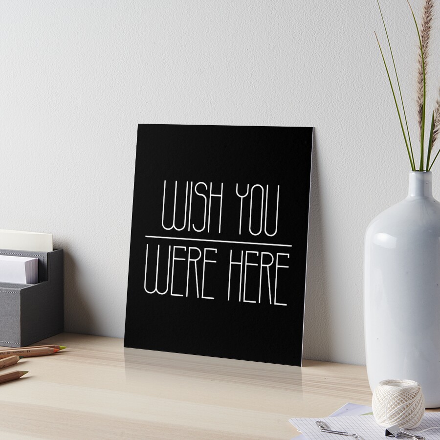 Pink Floyd Wish You Were Here Lyrics Words Quotes 8x10 or 