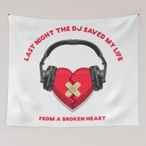 Item preview, Last night the Dj saved my life from a broken heart designed and sold by paulo silveira.