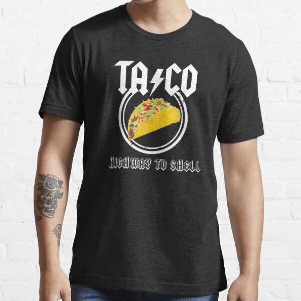 Taco Highway To Shell Essential T-Shirt