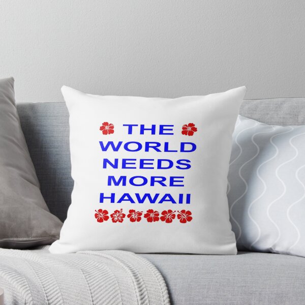 Item preview, The World Needs More Hawaii Color designed and sold by TinyStarAmerica.
