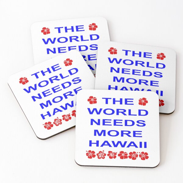 Item preview, The World Needs More Hawaii Color designed and sold by TinyStarAmerica.
