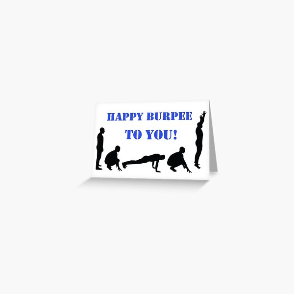Happy Burpee To You! Happy Burpee To You!