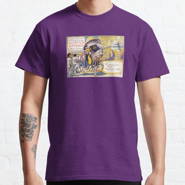 1913 Women's March On Washington - Votes For Women Circa 1913 - Women's Suffrage Classic T-Shirt