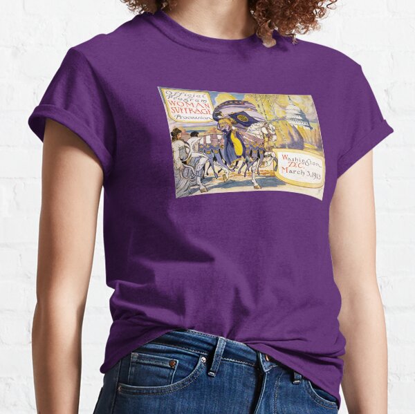 1913 Women's March On Washington - Votes For Women Circa 1913 - Women's Suffrage Classic T-Shirt