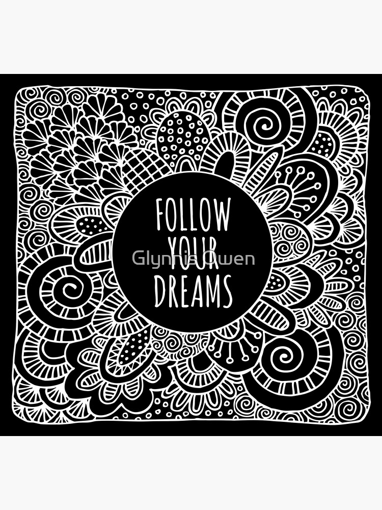 Follow your dreams doodle art Spiral Notebook for Sale by Glynnis Owen