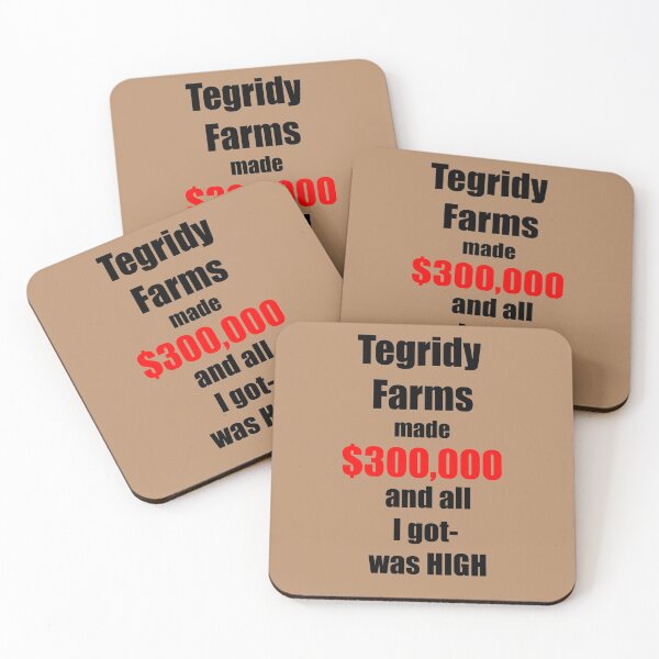 Item preview, Tegridy Farms made $300,000 and all I got was High Black and Red Text  designed and sold by Iskybibblle.