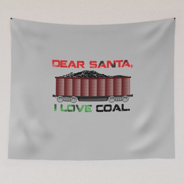 Item preview, Dear Santa I Love Coal Christmas Gifts for Coal Miners Christmas T-shirts designed and sold by ravishdesigns.