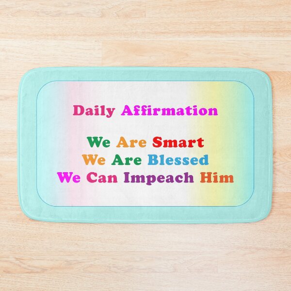 Item preview, Daily Affirmation to Impeach designed and sold by Bonnie  Follett.