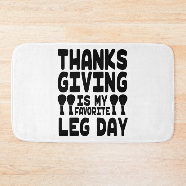 Item preview, Thanksgiving is My Favorite Leg Day - Funny Fitness designed and sold by eternallygifted.