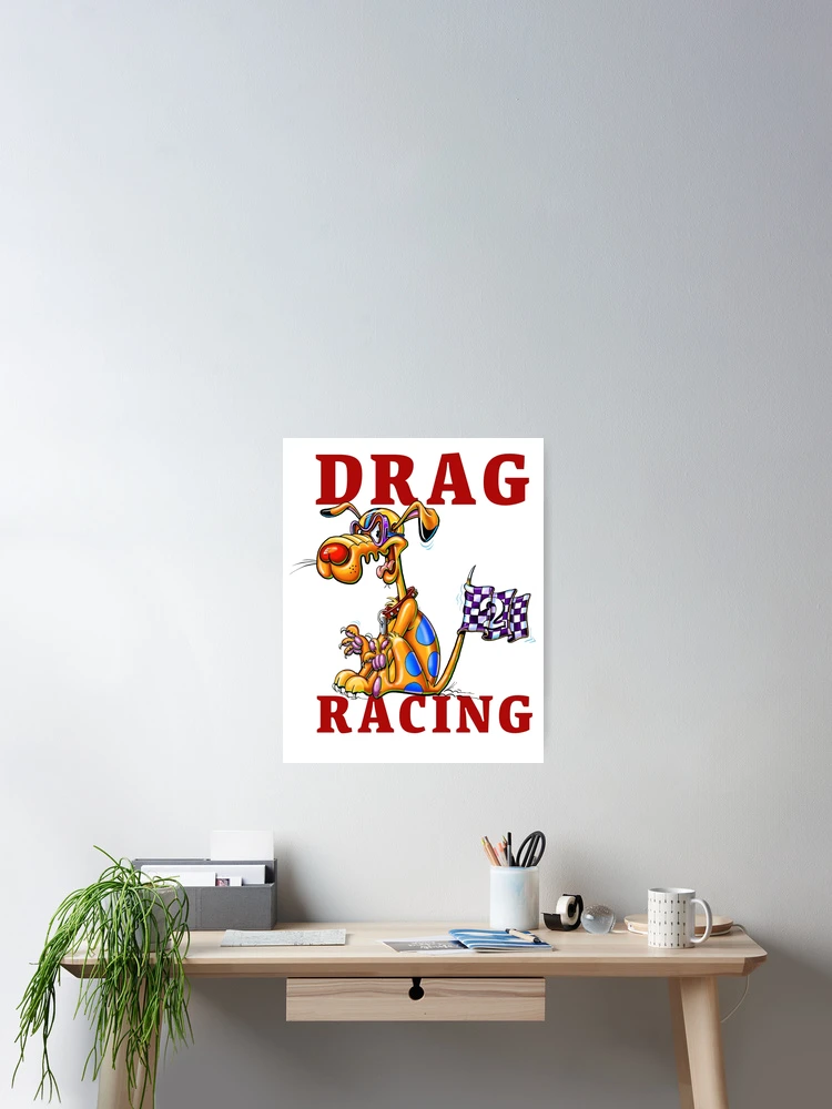 Thumbnail 2 of 3, Poster, DRAG RACING designed and sold by Smart Aleck Art.
