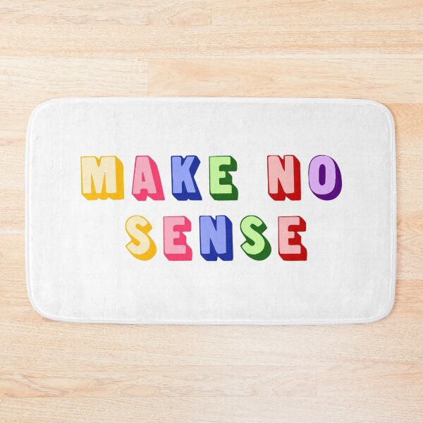 Item preview, Make No Sense YB designed and sold by FabloFreshcoBar.