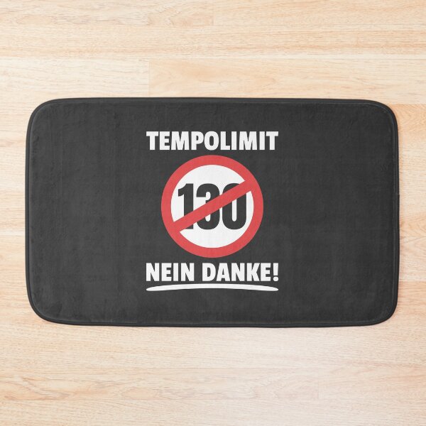 Item preview, Against speed limit 130 kmh No thanks! Germany designed and sold by Team150Designz.