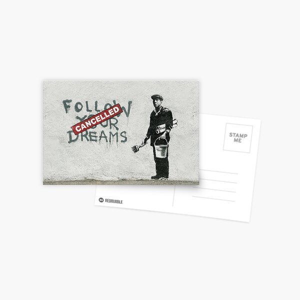 Banksy graffiti Original Quote Follow your dreams CANCELLED cynical with painter and bucket of paint HD Postcard
