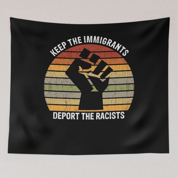 Item preview, Keep the Immigrants - Deport the Racists designed and sold by rayla1424.