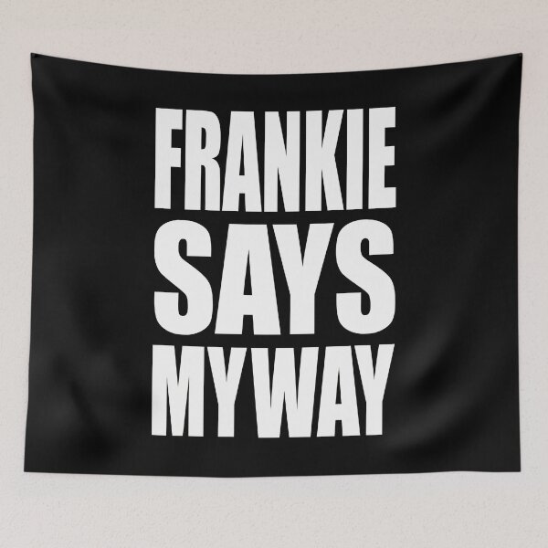 Item preview, Frankie Say....... designed and sold by blackiguana.
