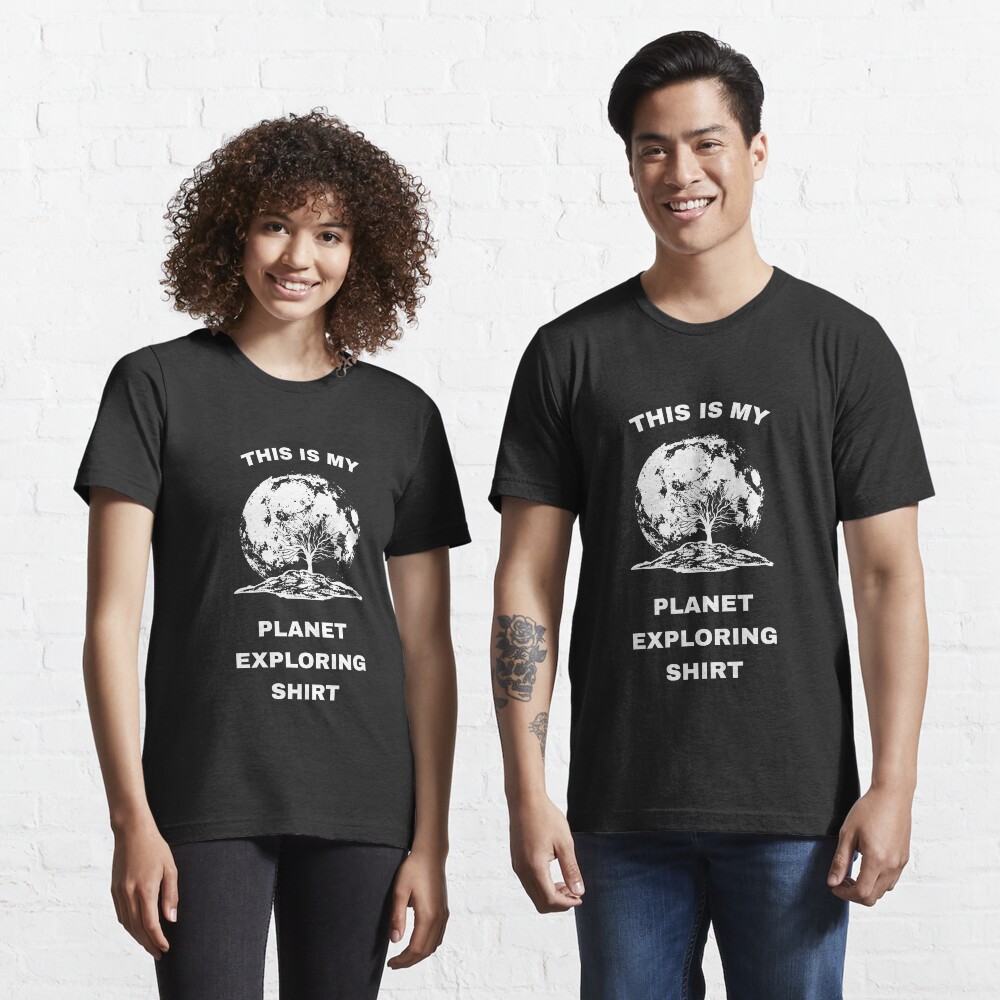 This Is My Planet Exploring Shirt - Exoplanet Essential T-Shirt