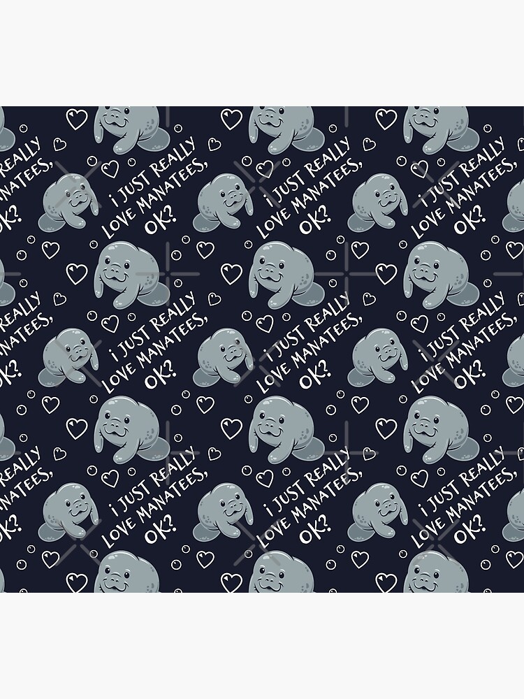 I Just Really Love Manatees, OK? by Bangtees