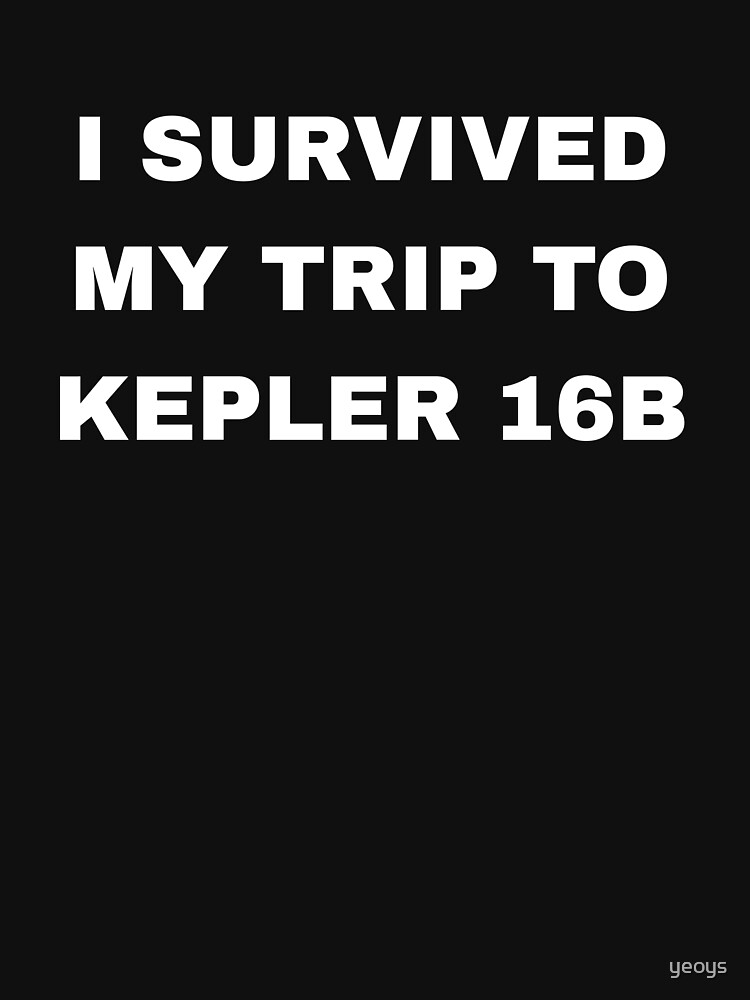 I Survived My Trip To Kepler 16b - Exoplanet by yeoys