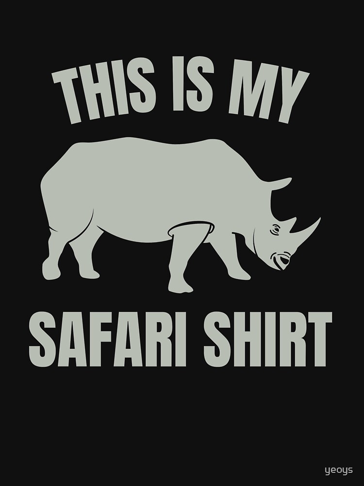 This Is My Safari Shirt - Cool Safari Squad by yeoys