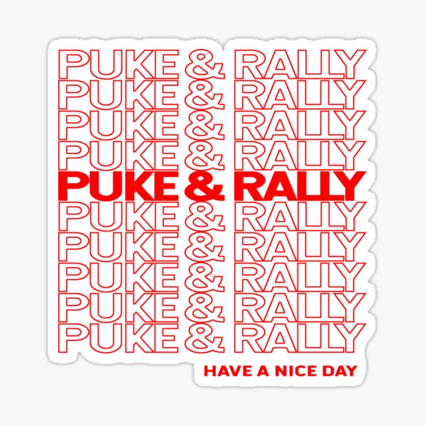 Puke And Rally Sticker For Sale By Koolmodee Redbubble 