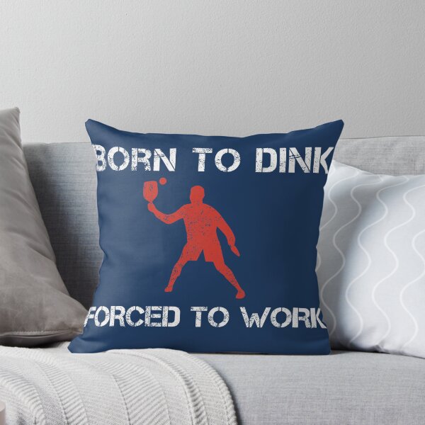 Item preview, Born To Dink Forced to Work Pickleball T Shirt designed and sold by Dan66.