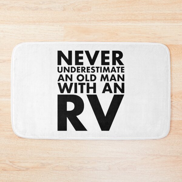 Item preview, Never Underestimate An Old Man With An RV designed and sold by CoolYule.