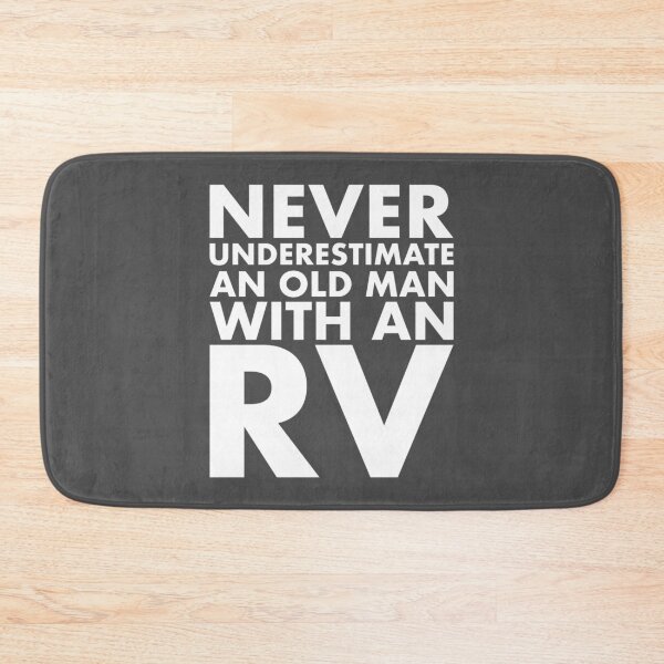 Item preview, Never Underestimate An Old Man With An RV designed and sold by CoolYule.