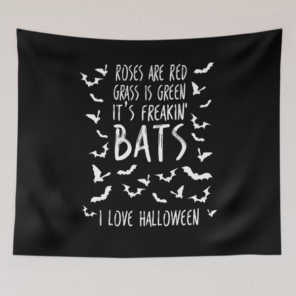 Item preview, I Love Halloween Roses are Red Grass is Green It's Freakin Bats i Love Halloween Funny meme Quote designed and sold by GRAPHICxBOMB.