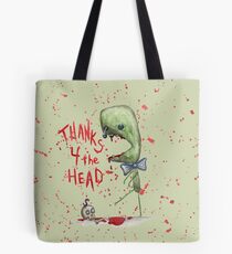 Thanks 4 the Head Tote Bag