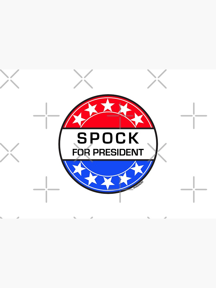 SPOCK FOR PRESIDENT by phigment-art