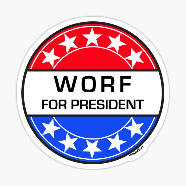 WORF FOR PRESIDENT Sticker