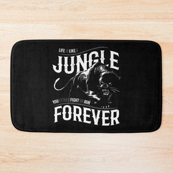 Item preview, Life Is Like A Jungle, You Either Fight or Run Forever. designed and sold by flipper42.