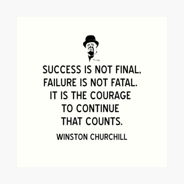 Winston Churchill Quote on Courage and Success Art Print