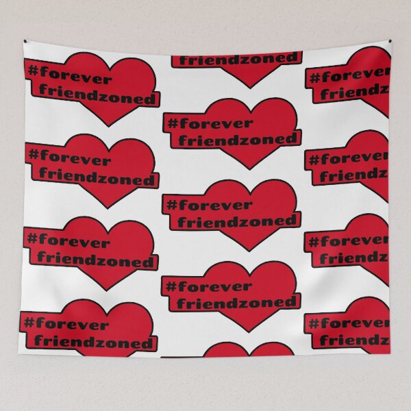 Item preview, Forever friendzoned designed and sold by BadHabits4452.