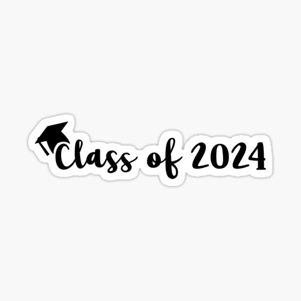 "Class of 2024" Sticker for Sale by phoebesstore Redbubble