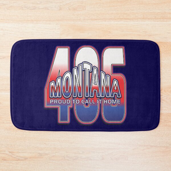 Item preview, 406 MONTANA  PROUD TO CALL IT HOME designed and sold by MontanaJack.