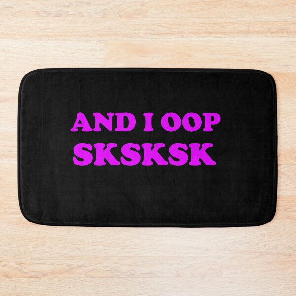 Item preview, And I OOP SKSKSK sk sk sk tsk tsk tsk tsktsktsk Vsco girl designed and sold by Draculaura2009.