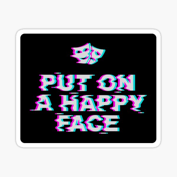 Put On a Happy Face Sticker