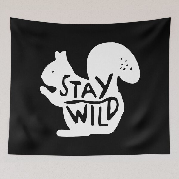 Item preview, Stay Wild Squirrel designed and sold by TShirtsByMs.