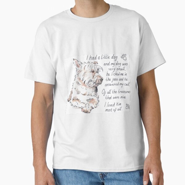 I had a little...West Highland Terrier Classic T-Shirt