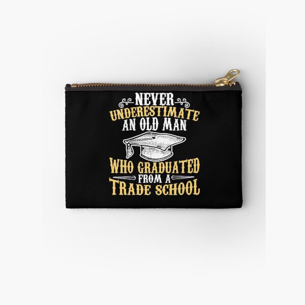 Item preview, Never Underestimate an Old Man Who Graduated From a Trade School designed and sold by EdifyEra.