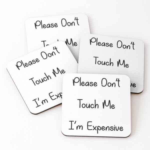Item preview, Please Don’t a Touch Me I’m Expensive- Black designed and sold by LordGraceArt.