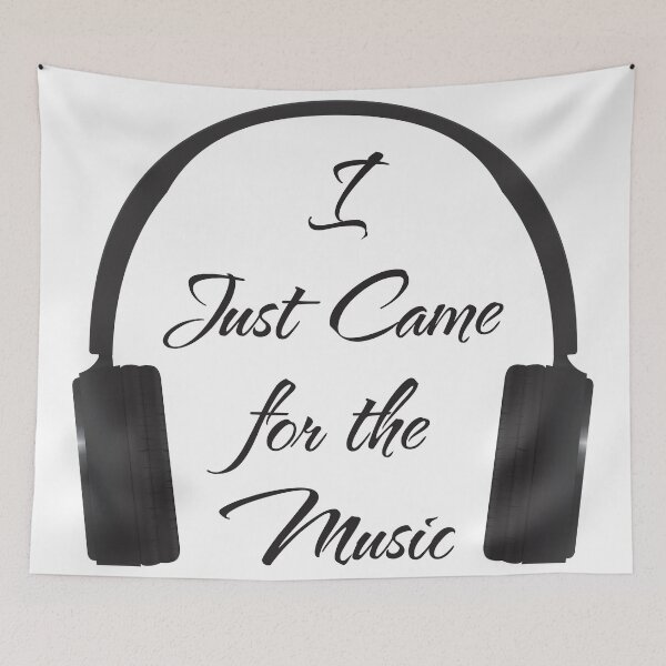 Item preview, I just came for the Music - Design | Dj gear designed and sold by onjcdesign.